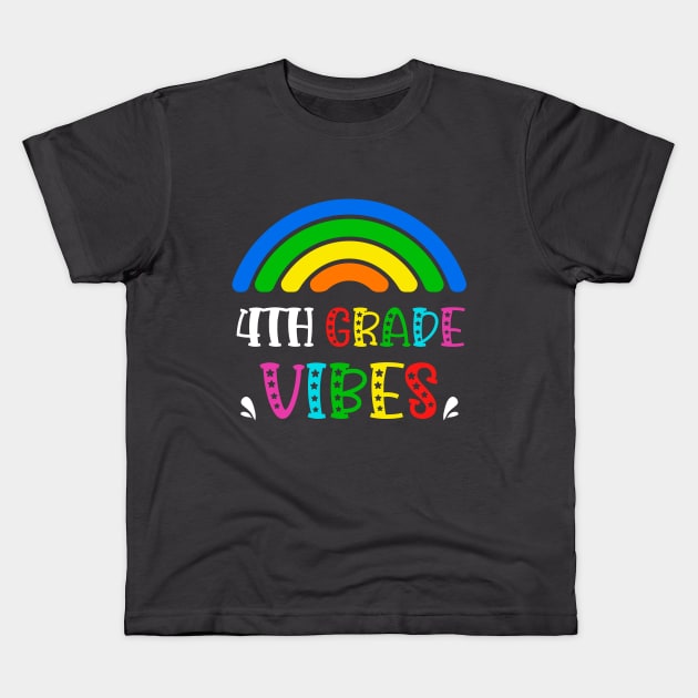 4th Grade Vibes Rainbow Back to School Kids Teacher Kids T-Shirt by AimArtStudio